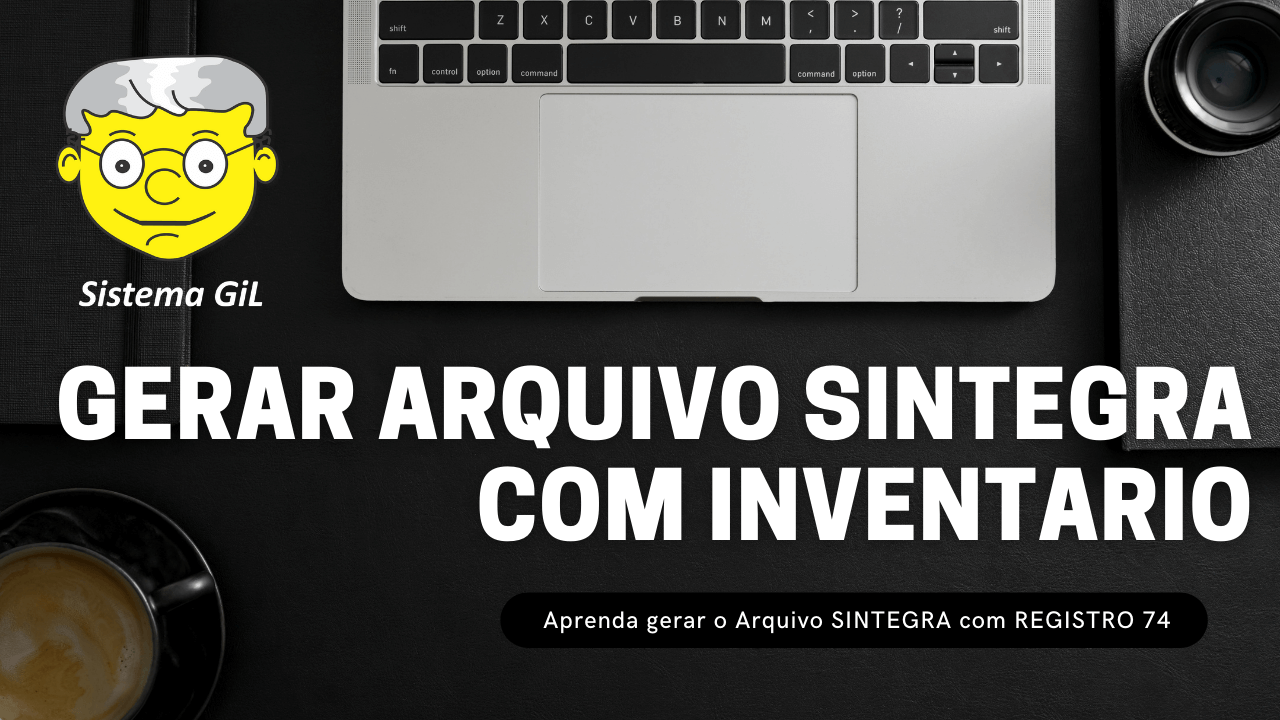 PGM Sistemas - 5 - Como gerar o Arquivo SINTEGRA com INVENTÃ RIO